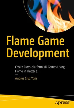 Abbildung von Cruz Yoris | Flame Game Development | 1. Auflage | 2023 | beck-shop.de