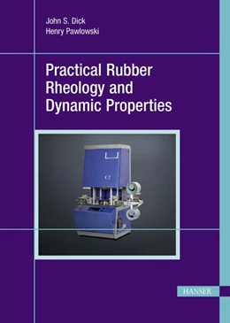 Abbildung von Dick | Practical Rubber Rheology and Dynamic Properties | 1. Auflage | 2023 | beck-shop.de