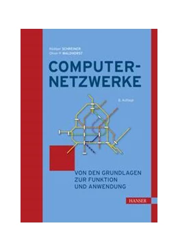 Abbildung von Schreiner / Waldhorst | Computernetzwerke | 8. Auflage | 2023 | beck-shop.de
