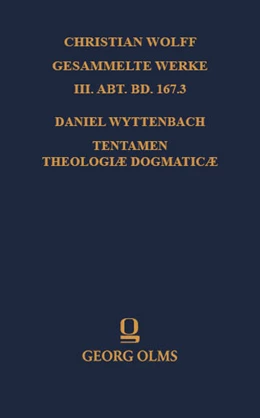 Abbildung von Sparn | Daniel Wyttenbach: Tentamen Theologiæ Dogmaticæ | 1. Auflage | 2023 | 167,3 | beck-shop.de