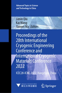 Abbildung von Qiu / Wang | Proceedings of the 28th International Cryogenic Engineering Conference and International Cryogenic Materials Conference 2022 | 1. Auflage | 2023 | beck-shop.de