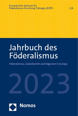 Abbildung von Europäisches Zentrum für Föderalismus-Forschung Tübingen (EZFF) | Jahrbuch des Föderalismus 2023 | 1. Auflage | 2023 | beck-shop.de
