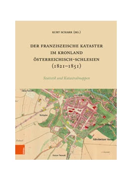 Abbildung von Scharr | Der Franziszeische Kataster im Kronland Österreichisch-Schlesien (1821-1851) | 1. Auflage | 2023 | beck-shop.de