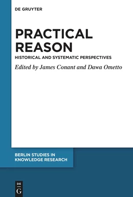 Abbildung von Conant / Ometto | Practical Reason in Historical and Systematic Perspective | 1. Auflage | 2023 | beck-shop.de
