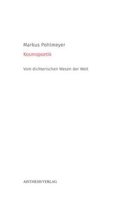 Abbildung von Pohlmeyer | Kosmopoetik | 1. Auflage | 2023 | beck-shop.de