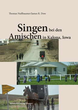 Abbildung von Nußbaumer / Dow | Singen bei den Amischen in Kalona, Iowa | 1. Auflage | 2024 | 9 | beck-shop.de