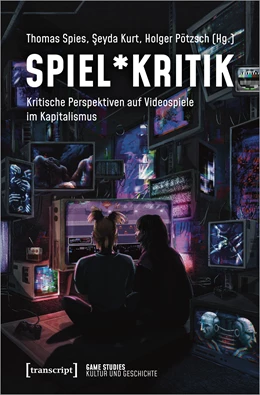 Abbildung von Spies / Kurt | Spiel*Kritik | 1. Auflage | 2024 | beck-shop.de