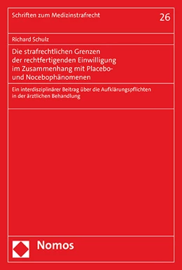 Abbildung von Schulz | Die strafrechtlichen Grenzen der rechtfertigenden Einwilligung im Zusammenhang mit Placebo- und Nocebophänomenen | 1. Auflage | 2023 | 26 | beck-shop.de
