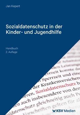 Abbildung von Kepert | Sozialdatenschutz in der Kinder- und Jugendhilfe | 2. Auflage | 2024 | beck-shop.de