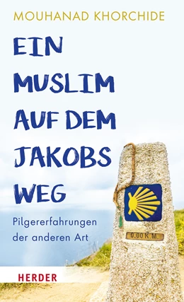 Abbildung von Khorchide | Ein Muslim auf dem Jakobsweg | 1. Auflage | 2024 | beck-shop.de