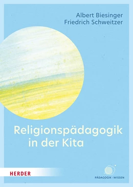 Abbildung von Biesinger / Schweitzer | Religionspädagogik in der Kita | 1. Auflage | 2024 | beck-shop.de