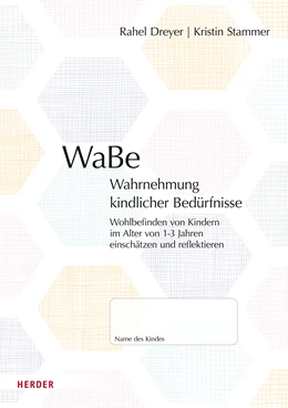 Abbildung von Dreyer / Stammer | WaBe. Wahrnehmung kindlicher Bedürfnisse | 1. Auflage | 2024 | beck-shop.de