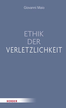 Abbildung von Maio | Ethik der Verletzlichkeit | 1. Auflage | 2024 | beck-shop.de