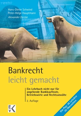 Abbildung von Deicke / Schwind | Bankrecht - leicht gemacht. | 2. Auflage | 2015 | beck-shop.de