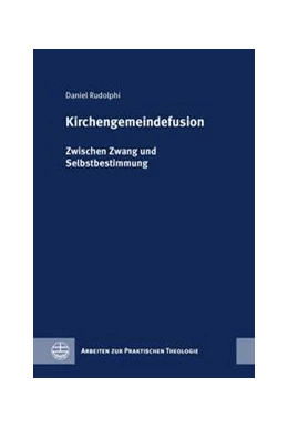 Abbildung von Rudolphi | Kirchengemeindefusion | 1. Auflage | 2023 | beck-shop.de
