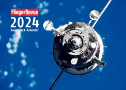 Abbildung von Redaktion FliegerRevue | FliegerRevue Raumfahrt-Kalender 2024 | 1. Auflage | 2023 | beck-shop.de