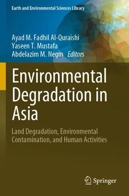 Abbildung von Al-Quraishi / Mustafa | Environmental Degradation in Asia | 1. Auflage | 2023 | beck-shop.de