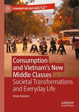Abbildung von Hansen | Consumption and Vietnam’s New Middle Classes | 1. Auflage | 2023 | beck-shop.de