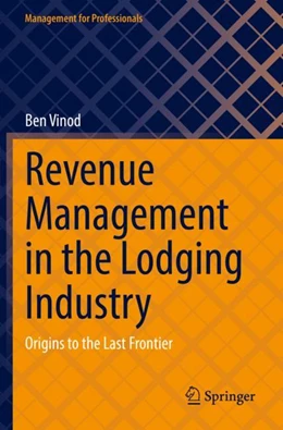 Abbildung von Vinod | Revenue Management in the Lodging Industry | 1. Auflage | 2023 | beck-shop.de