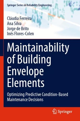 Abbildung von Ferreira / Silva | Maintainability of Building Envelope Elements | 1. Auflage | 2023 | beck-shop.de