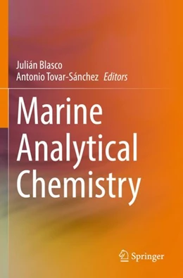 Abbildung von Blasco / Tovar-Sánchez | Marine Analytical Chemistry | 1. Auflage | 2023 | beck-shop.de