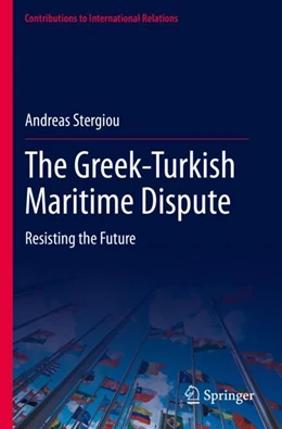 Abbildung von Stergiou | The Greek-Turkish Maritime Dispute | 1. Auflage | 2023 | beck-shop.de