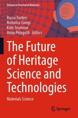 Abbildung von Furferi / Giorgi | The Future of Heritage Science and Technologies | 1. Auflage | 2023 | 179 | beck-shop.de
