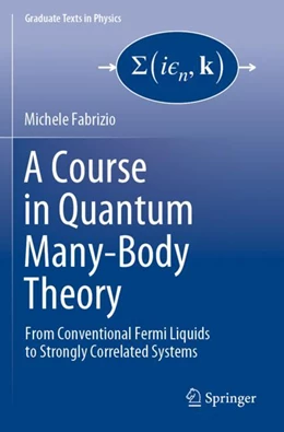 Abbildung von Fabrizio | A Course in Quantum Many-Body Theory | 1. Auflage | 2023 | beck-shop.de