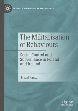 Abbildung von Kaucz | The Militarisation of Behaviours | 1. Auflage | 2023 | beck-shop.de