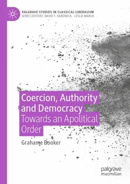 Abbildung von Booker | Coercion, Authority and Democracy | 1. Auflage | 2023 | beck-shop.de