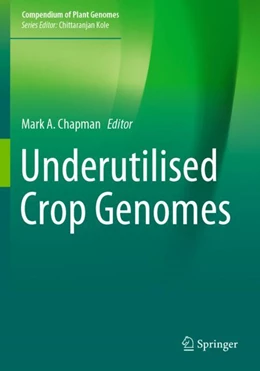 Abbildung von Chapman | Underutilised Crop Genomes | 1. Auflage | 2023 | beck-shop.de
