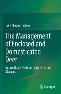 Abbildung von Fletcher | The Management of Enclosed and Domesticated Deer | 1. Auflage | 2023 | beck-shop.de