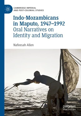 Abbildung von Allen | Indo-Mozambicans in Maputo, 1947-1992 | 1. Auflage | 2023 | beck-shop.de
