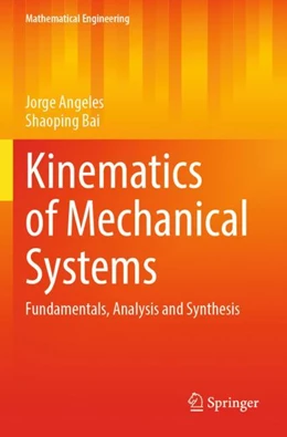 Abbildung von Angeles / Bai | Kinematics of Mechanical Systems | 1. Auflage | 2023 | beck-shop.de