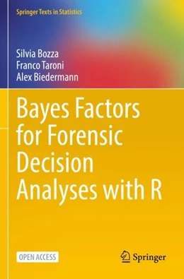 Abbildung von Bozza / Taroni | Bayes Factors for Forensic Decision Analyses with R | 1. Auflage | 2023 | beck-shop.de