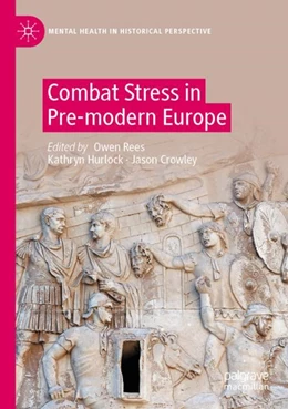 Abbildung von Rees / Hurlock | Combat Stress in Pre-modern Europe | 1. Auflage | 2023 | beck-shop.de