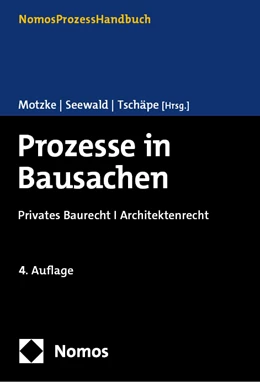 Abbildung von Motzke / Seewald | Prozesse in Bausachen | 4. Auflage | 2024 | beck-shop.de