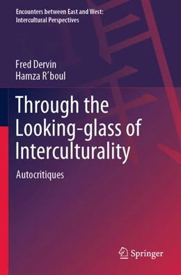 Abbildung von Dervin / R'boul | Through the Looking-glass of Interculturality | 1. Auflage | 2023 | beck-shop.de