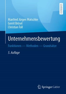 Abbildung von Matschke / Brösel | Unternehmensbewertung | 5. Auflage | 2024 | beck-shop.de