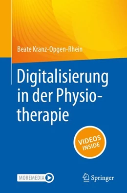 Abbildung von Kranz-Opgen-Rhein | Digitalisierung in der Physiotherapie | 1. Auflage | 2024 | beck-shop.de