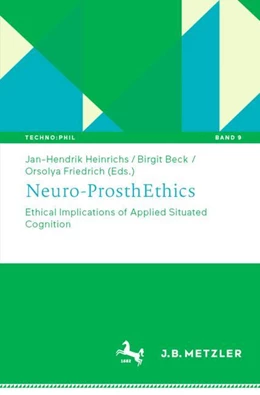 Abbildung von Heinrichs / Beck | Neuro-ProsthEthics | 1. Auflage | 2024 | beck-shop.de