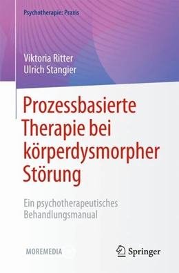 Abbildung von Ritter / Stangier | Prozessbasierte Therapie bei körperdysmorpher Störung | 1. Auflage | 2024 | beck-shop.de