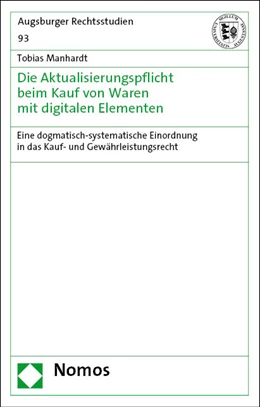 Abbildung von Manhardt | Die Aktualisierungspflicht beim Kauf von Waren mit digitalen Elementen | 1. Auflage | 2023 | 93 | beck-shop.de