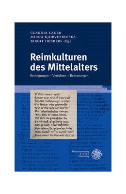 Abbildung von Lauer / Kjorveziroska | Reimkulturen des Mittelalters | 1. Auflage | 2023 | beck-shop.de