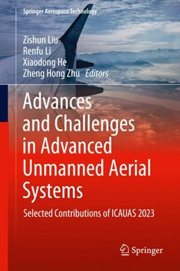Abbildung von Liu / Li | Advances and Challenges in Advanced Unmanned Aerial Systems | 1. Auflage | 2024 | beck-shop.de