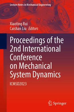 Abbildung von Rui / Liu | Proceedings of the 2nd International Conference on Mechanical System Dynamics | 1. Auflage | 2024 | beck-shop.de