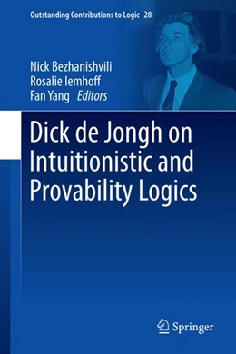 Abbildung von Bezhanishvili / Iemhoff | Dick de Jongh on Intuitionistic and Provability Logics | 1. Auflage | 2024 | 28 | beck-shop.de