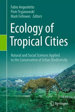 Abbildung von Angeoletto / Tryjanowski | Ecology of Tropical Cities | 1. Auflage | 2024 | beck-shop.de