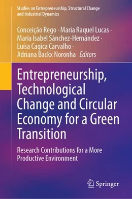 Abbildung von Rego / Lucas | Entrepreneurship, Technological Change and Circular Economy for a Green Transition | 1. Auflage | 2024 | beck-shop.de
