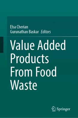 Abbildung von Cherian / Gurunathan | Value Added Products From Food Waste | 1. Auflage | 2024 | beck-shop.de